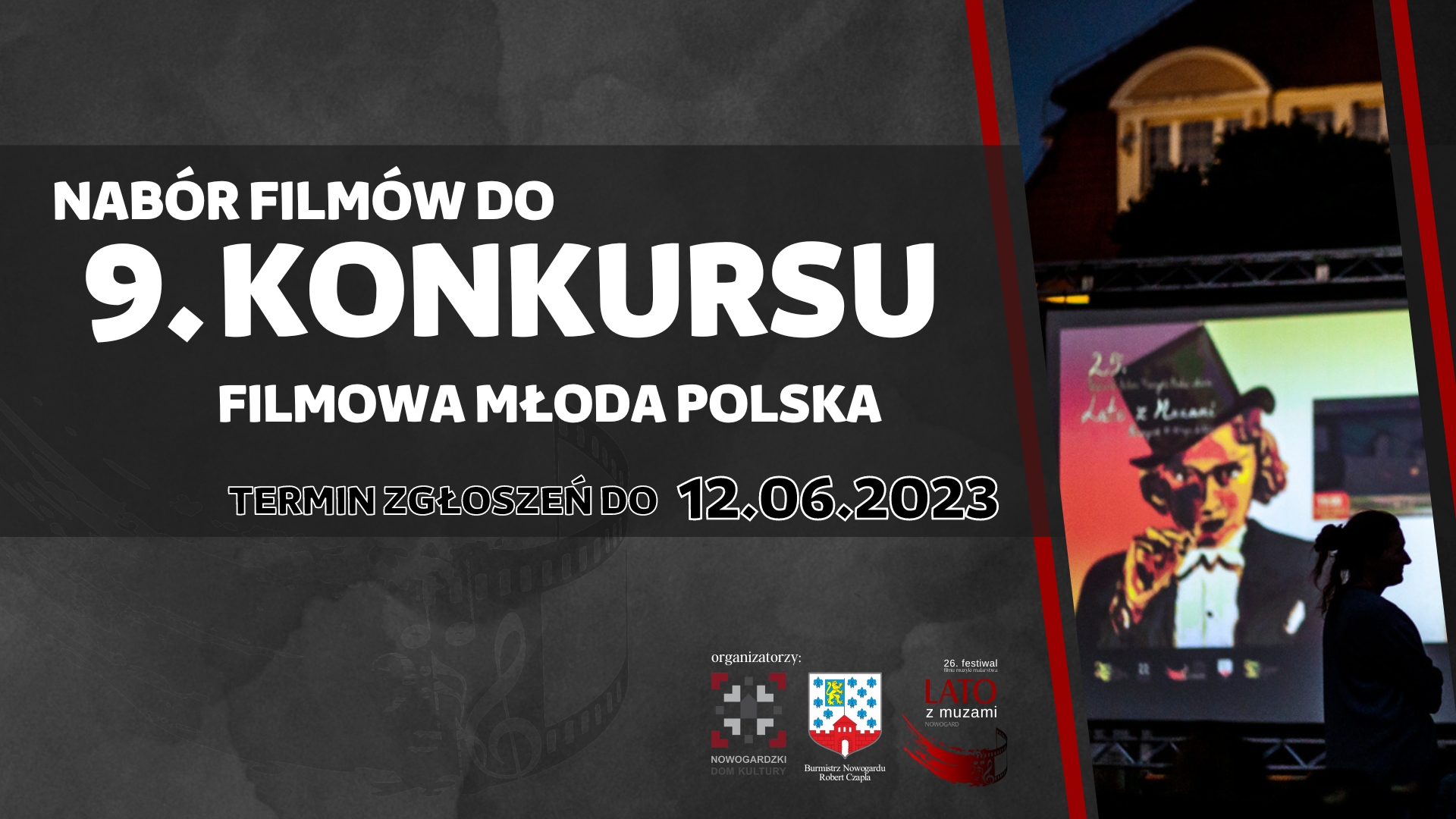 26. Festiwal LATO Z MUZAMI w Nowogardzie: nabór filmów do 9. Konkursu Filmowa Młoda Polska
